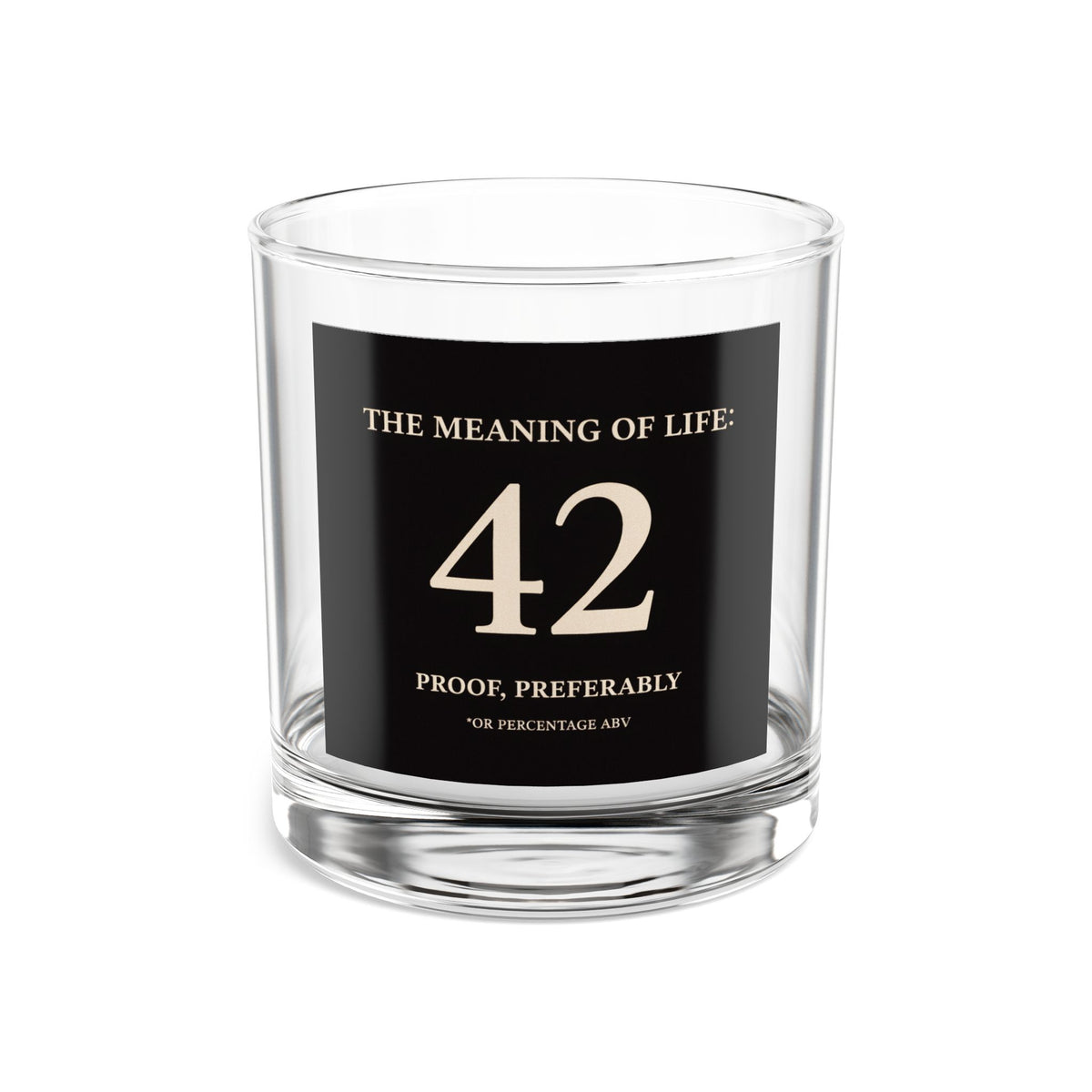 Meaning of Life Rocks Glass — 10 oz Whiskey Glass