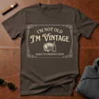 I'm Not Old I'm Vintage T-Shirt