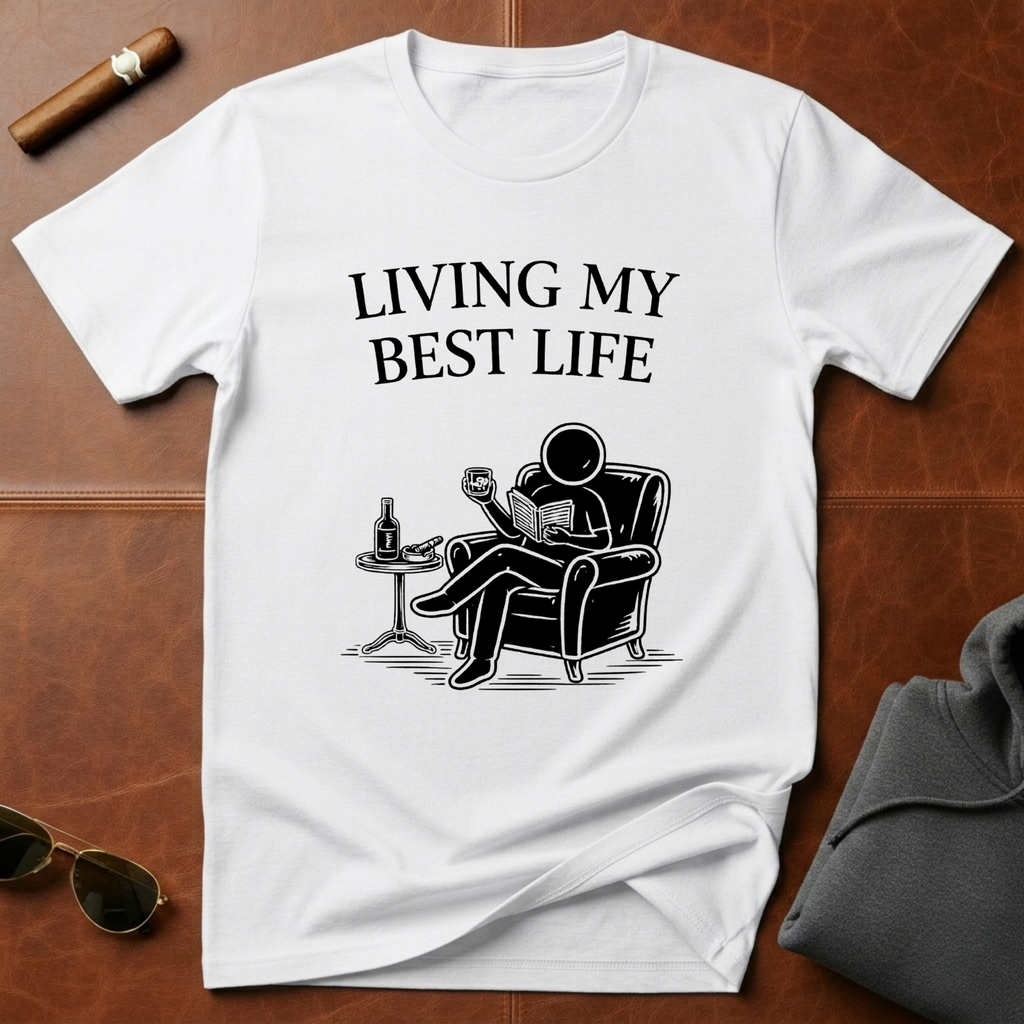 Living My Best Life T-Shirt