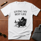 Living My Best Life T-Shirt