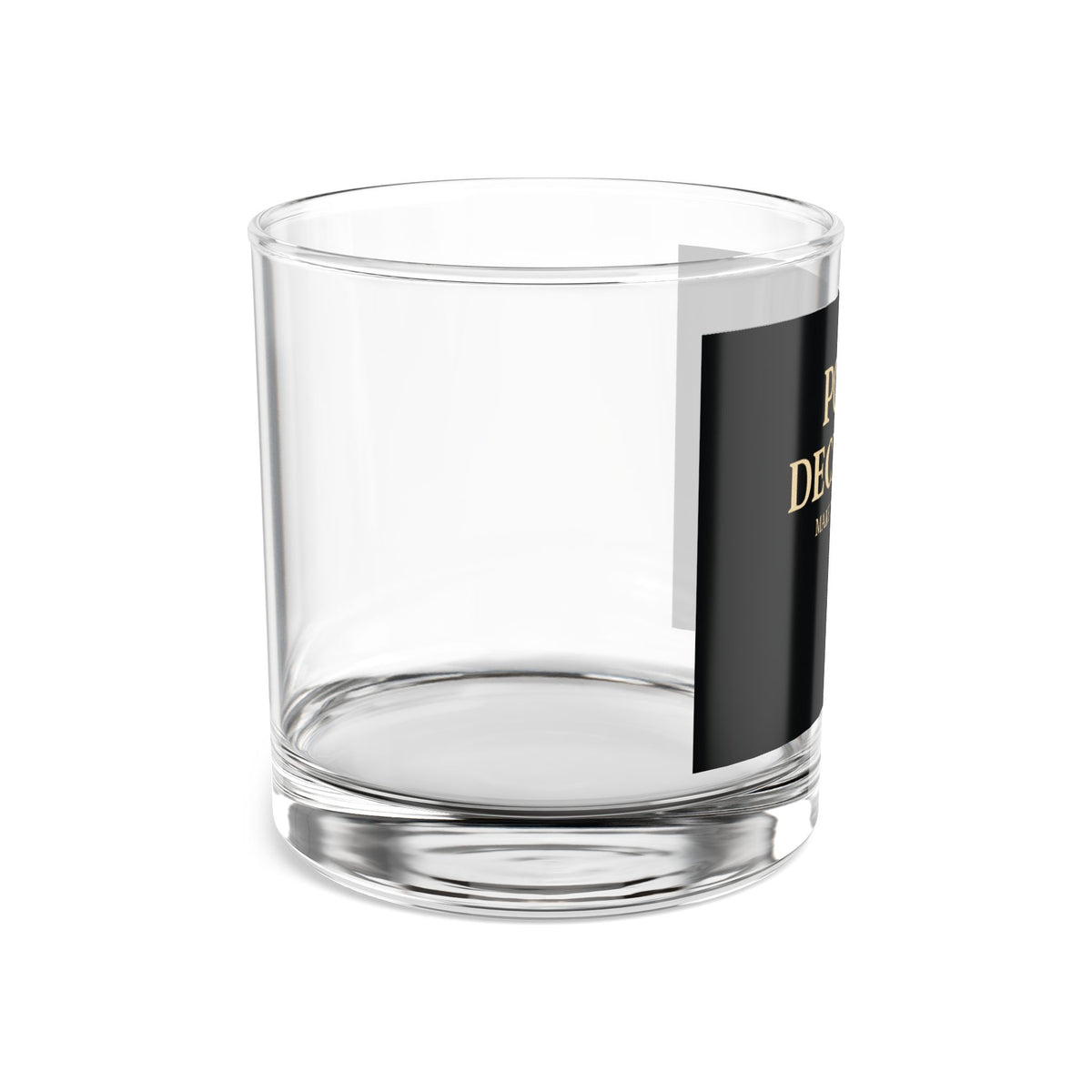 Pour Decisions Rocks Glass — 10 oz Whiskey Glass