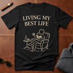 Living My Best Life T-Shirt