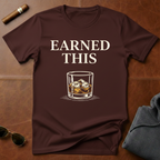 Earned This T-Shirt