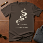 Take Your Time T-Shirt