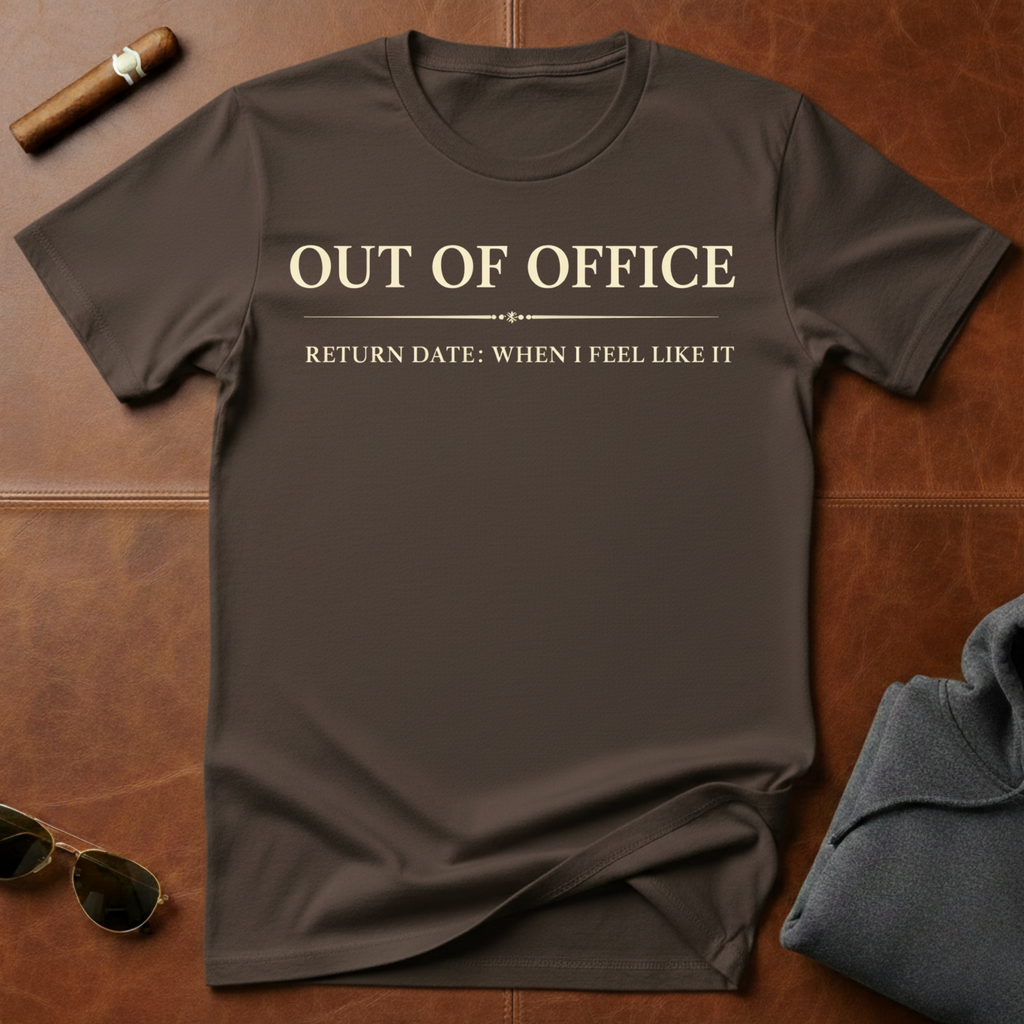 Out Of Office T-Shirt
