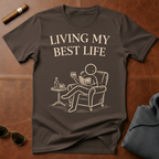 Living My Best Life T-Shirt