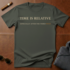 Time Is Relative T-Shirt