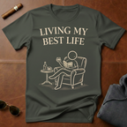 Living My Best Life T-Shirt