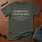 Currently Unavailable T-Shirt