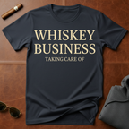 Whiskey Business T-Shirt