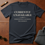 Currently Unavailable T-Shirt