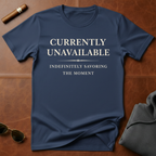 Currently Unavailable T-Shirt